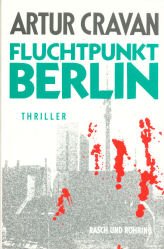 Beispielbild fr Fluchtpunkt Berlin : Thriller. zum Verkauf von Antiquariat Buchhandel Daniel Viertel