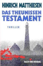 Imagen de archivo de Das Theunissen Testament. a la venta por Worpsweder Antiquariat