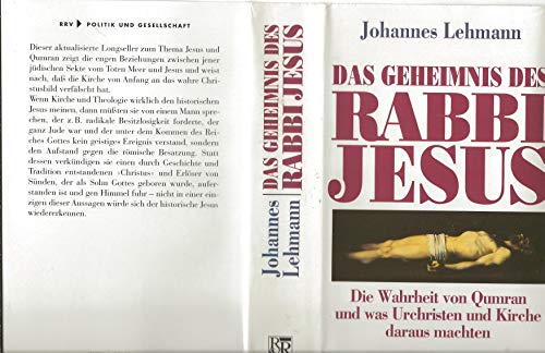 Stock image for Das Geheimnis des Rabbi Jesus. Die Wahrheit von Qumran - Und was Kirche und Urchristen daraus machten for sale by medimops