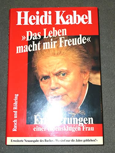 Imagen de archivo de Das Leben macht mir Freude. Erinnerungen einer lebensklugen Frau a la venta por medimops