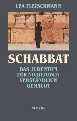 Imagen de archivo de Schabbat. Das Judentum fr Nichtjuden verstndlich gemacht a la venta por medimops