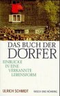 Stock image for Das Buch der Drfer. Einblicke in eine verkannte Lebensform for sale by medimops