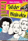 Beispielbild fr Tdliches Wiedersehen: Neuer Fall fr Carol Ashton zum Verkauf von medimops