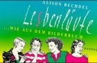 Lesbenläufe .wie aus dem Bilderbuch - Bechdel, Alison