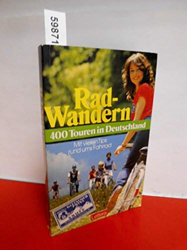 Imagen de archivo de Radwandern. 400 Touren in Deutschland. Mit vielen Tips rund ums Fahrrad a la venta por Versandantiquariat Felix Mcke