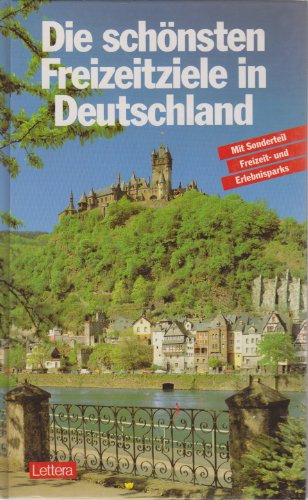 Imagen de archivo de Die schnsten Freizeitziele in Deutschland mit Freizeit- und Erlebnisparks. Mit ber 200 Touren-Vorschlgen. Softcover a la venta por Deichkieker Bcherkiste