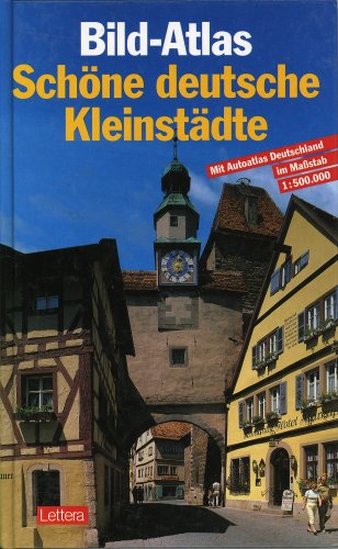 Beispielbild fr Bild-Atlas Schone Deutsche Kleinstadte zum Verkauf von Irish Booksellers