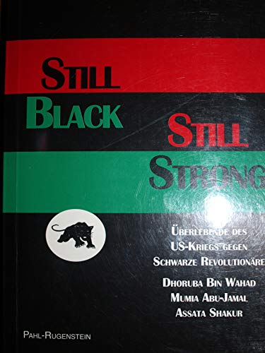 Stock image for Still Black, Still Strong. Überlebende des US-Kriegs gegen schwarze Revolutionäre for sale by Antiquariat BuchX