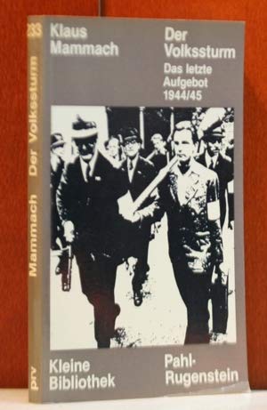 9783891443088: Der Volkssturm: Das letzte Aufgebot 1944/45 (Livre en allemand)