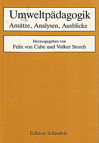 Stock image for Umweltpdagogik. Anstze, Analysen, Ausblicke. for sale by ralfs-buecherkiste