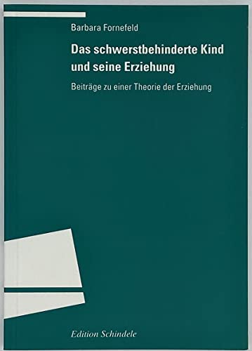 Beispielbild fr Das schwerstbehinderte Kind und seine Erziehung. Beitrge zu einer Theorie der Erziehung zum Verkauf von medimops