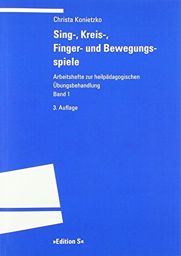 Sing-, Kreis-, Finger- und Bewegungsspiele. Material zur Förderung des entwicklungsgestörten und des behinderten Kindes - Christa Konietzko