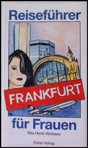 Beispielbild fr Frankfurt : Reisefhrer fr Frauen. zum Verkauf von Edition H. Schroeder e.K.