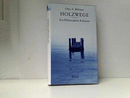 Stock image for Holzwege. Ein Philosophen-Kabinett for sale by medimops
