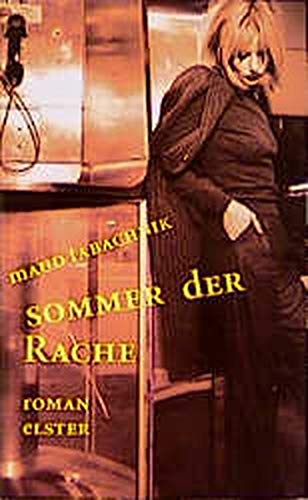 Sommer der Rache : Roman