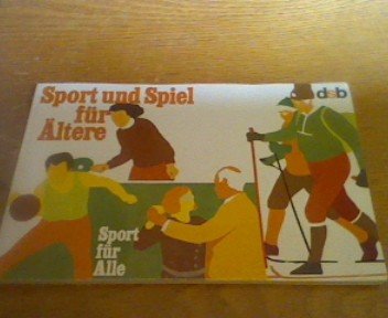9783891523179: Sport und Spiel fr ltere [ Sport fr Alle] (Livre en allemand)