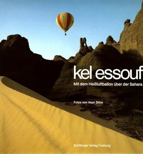 Stock image for Kel Essouf, Mit dem Heiluftballon ber der Sahara for sale by medimops