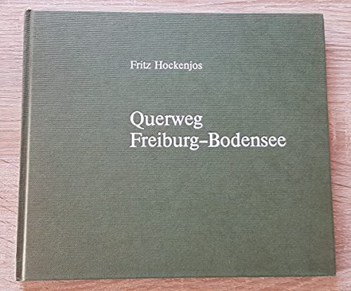 9783891550069: Der Querweg Freiburg-Bodensee