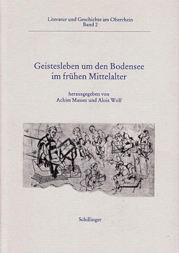 9783891550779: Literatur und Geschichte am Oberrhein / Geistesleben um den Bodensee im frhen Mittelalter