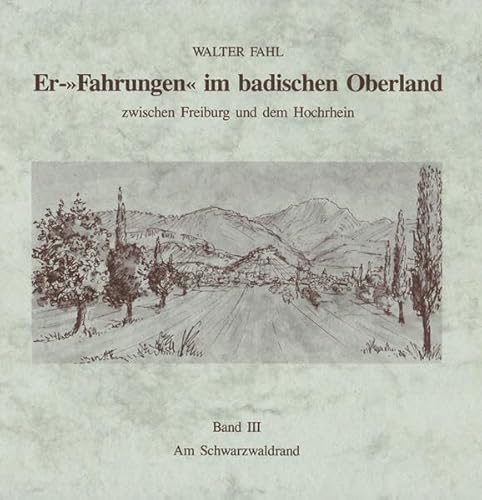 Beispielbild fr Er-Fahrungen im badischen Oberland / Am Schwarzwaldrand zum Verkauf von medimops