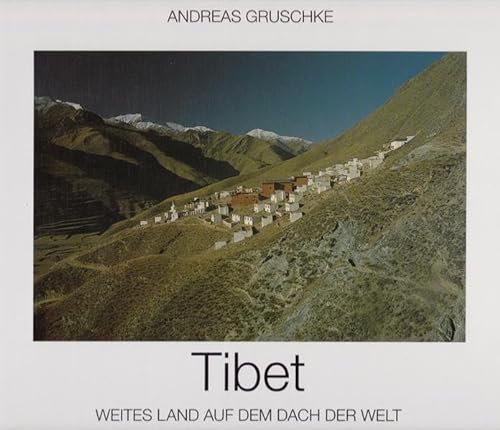 Stock image for Tibet, Weites Land auf dem Dach der Welt for sale by medimops