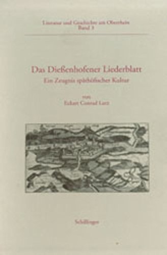 Das Dießenhofener Liederblatt. Ein Zeugnis späthöfischer Kultur. [Von Eckart Conrad Lutz]. (= Literatur und Geschichte am Oberrhein, Band 3). - Lutz, Eckart Conrad