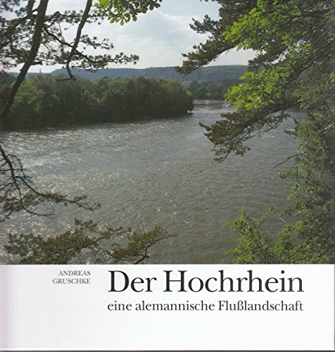 9783891551837: Der Hochrhein: Eine alemannische Flusslandschaft