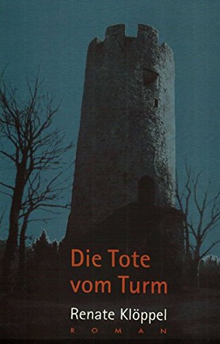 Stock image for Die Tote vom Turm for sale by medimops