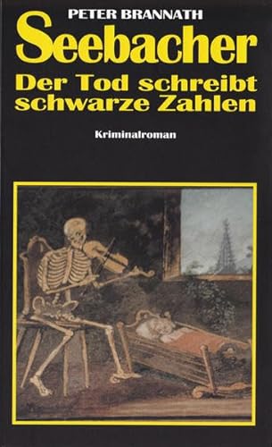 Stock image for Seebacher - Der Tod schreibt schwarze Zahlen for sale by medimops