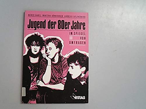 9783891580288: Jugend der 80er Jahre. Im Spiegel von Umfragen.