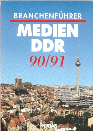 Branchenführer Medien DDR. 1. Ausgabe 1990/91.