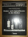 Beispielbild fr Kindertheater und Jugendtheater in den Medien zum Verkauf von medimops