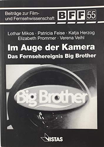 Beispielbild fr Im Auge der Kamera. Das Fernsehereignis Big Brother zum Verkauf von medimops