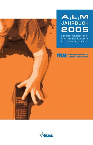 9783891584354: ALM Jahrbuch 2005: Landesmedienanstalten und privater Rundfunk in Deutschland