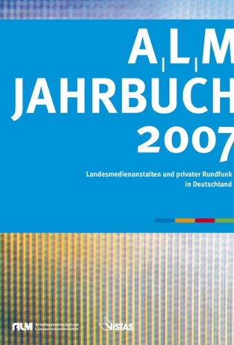 Beispielbild fr ALM Jahrbuch 2007: Landesmedienanstalten und privater Rundfunk in Deutschland Thomas Langheinrich; Reinhold Albert and ALM zum Verkauf von tomsshop.eu