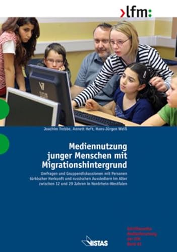 9783891585184: Mediennutzung junger Menschen mit Migrationshintergrund: Umfragen und Gruppendiskussionen mit Personen trkischer Herkunft und russischen Aussiedlern im Alter zwischen 12 und 29 Jahren in NRW