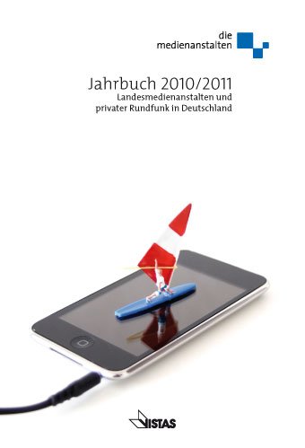 Beispielbild fr Jahrbuch 2010/2011: Landesmedienanstalten und privater Rundfunk in Deutschland die medienanstalten and Fuchs, Thomas zum Verkauf von tomsshop.eu