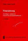 9783891616932: Finanzierung. Grundlagen, Institutionen, Instrumente und Kapitalmarkttheorie