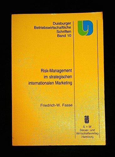 Imagen de archivo de Risk-Management im strategischen internationalen Marketing (Duisburger betriebswirtschaftliche Schriften) (German Edition) a la venta por medimops