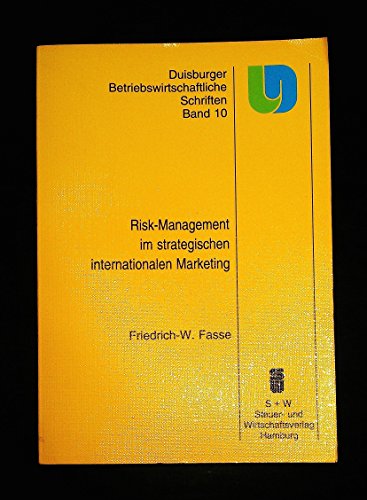 Stock image for Risk-Management im strategischen internationalen Marketing (Duisburger betriebswirtschaftliche Schriften) (German Edition) for sale by medimops