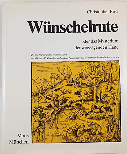 Beispielbild fr Wnschelrute oder das Mysterium der weissagenden Hand zum Verkauf von Antiquariat am Mnster Gisela Lowig