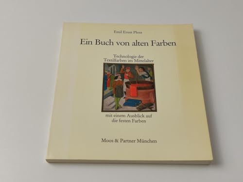 Ein Buch von alten Farben - Emil Ploss