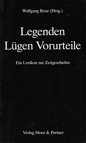 9783891641057: Legenden, Lgen, Vorurteile. Ein Lexikon zur Zeitgeschichte