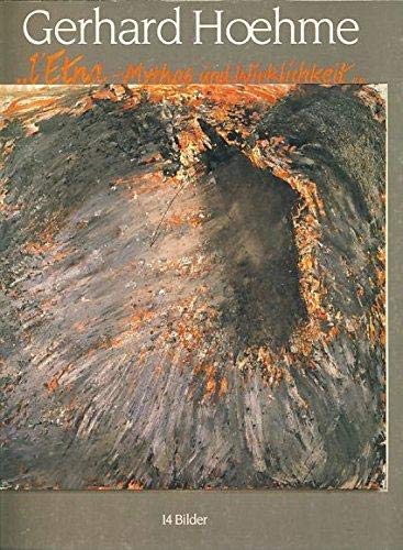 9783891650219: Gerhard Hoehme: "L'Etna, Mythos und Wirklichkeit" : ein kunstlerisches Entwicklungsprojekt (German Edition)