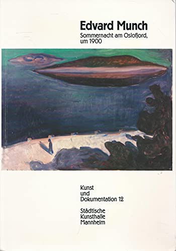 Beispielbild fr Edvard Munch. Sommernacht am Oslofjord, um 1900. Kunst und Dokumentation 12. (Dieser Katalog erscheint zur gleichnamigen Austellung in der Kunsthalle Mannheim, 27. Februar - 17. April 1988). zum Verkauf von medimops