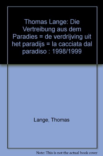 Stock image for Thomas Lange: Die Vertreibung aus dem Paradies for sale by Versandantiquariat Felix Mcke