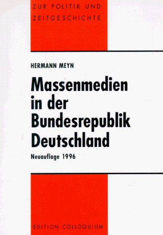 Massenmedien in der Bundesrepublik Deutschland. Zur Politik und Zeitgeschichte, 24 - Meyn, Hermann