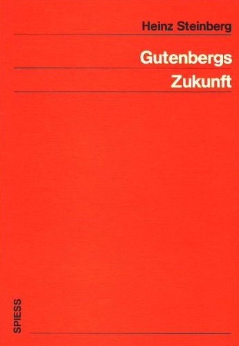 Beispielbild fr Gutenbergs Zukunft: An- und Aussichten zu Buch und Lesen zum Verkauf von medimops