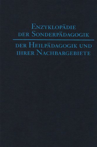 Beispielbild fr Enzyklopdie der Sonderpdagogik, der Heilpdagogik und ihrer Nachbargebiete. zum Verkauf von Antiquariat Matthias Wagner