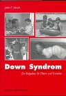 Beispielbild fr Down Syndrom: Ein Ratgeber fr Eltern und Erzieher zum Verkauf von medimops